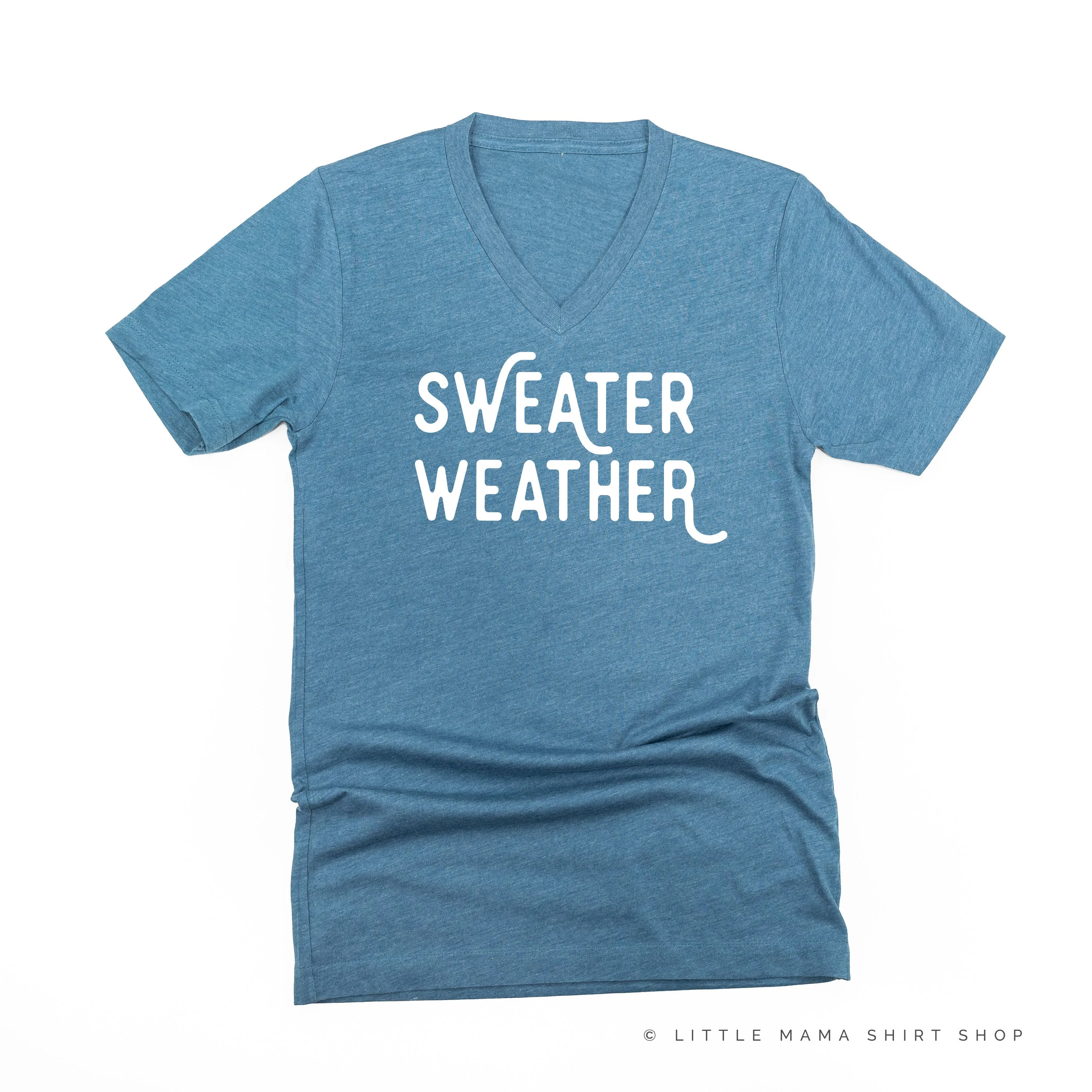 Sweater Weather - Unisex Tee